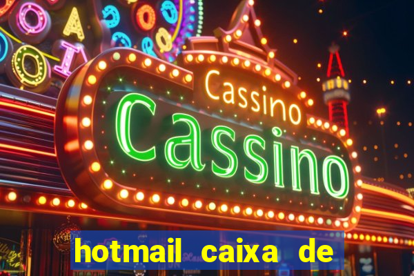 hotmail caixa de entrada entrar